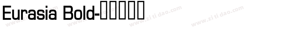 Eurasia Bold字体转换